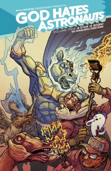 God Hates Astronauts TP VOL 02 A Star Is Born (Mr)