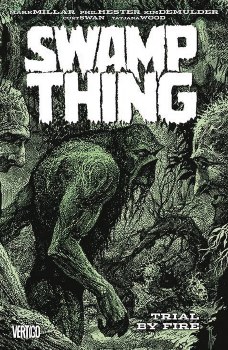 Swamp Thing Trial By Fire TP (Mr)