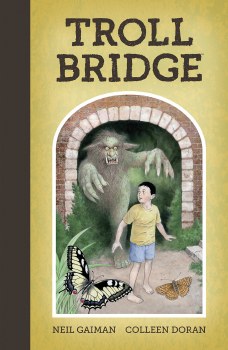 Neil Gaimans Troll Bridge HC