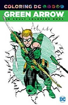 Green Arrow An Adult Coloring Book TP