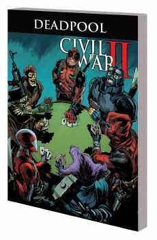 Deadpool Worlds Greatest TP VOL 05 Civil War Ii