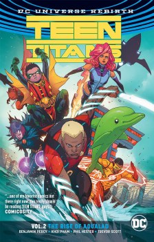 Teen Titans TP VOL 02 the Rise of Aqualad Rebirth