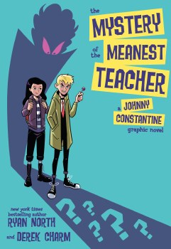 Mystery of Meanest Teacher Johnny Constantine GN