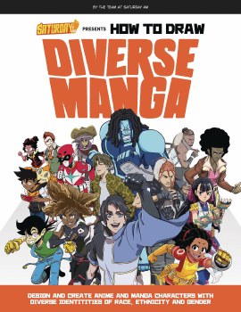 Saturday Am Presents How To Draw Diverse Manga SC
