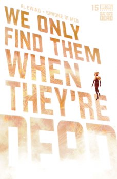 We Only Find Them When Theyre Dead #15 Cvr A Di Meo