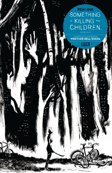 Something Is Killing the Children Pen & Ink #1 Cvr A