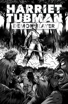Harriet Tubman Demon Slayer #3 Cvr C Vassallo (Mr)