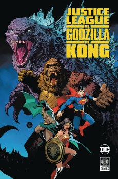 Justice League Vs Godzilla Vs Kong HC