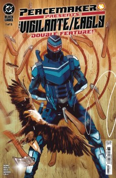 Peacemaker the Vigilante Eagly Dbl Feat #1 (of 5) Cvr A