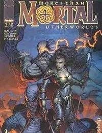 More Than Mortal Otherworlds #1