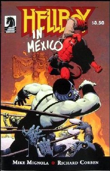 Hellboy In Mexico Or Drunken Blur One Shot Corben Cvr