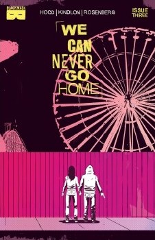 We Can Never Go Home #3 (of 5) 2nd Ptg (Mr)