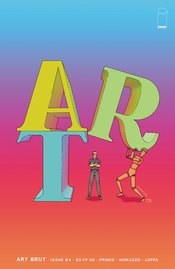 Art Brut #4 (of 4) Cvr A Morazzo & Lopes (Mr)