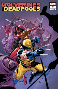 Wolverines & Deadpools #2 Stephen Segovia Var