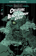 Universal Monsters Creature Black Lagoon Lives B&W Special Cvr B