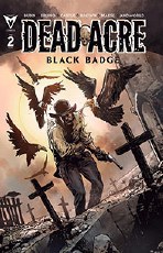 Dead Acre Black Badge #2 Cvr B Gooden