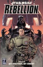 Star Wars Rebellion TP VOL 01 My Brother My Enemy