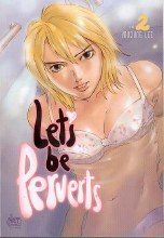 Lets Be Perverts VOL 2 GN (Mr)