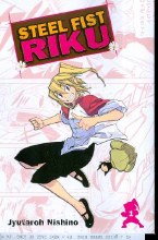Steel Fist Riku VOL 01