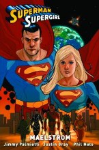 Superman Supergirl Maelstrom TP