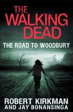 Walking Dead Novel SC VOL 02 Road To Woodbury