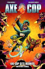 Axe Cop TP VOL 05 Axe Cop Gets