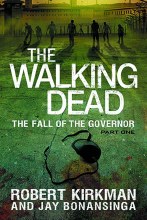 Walking Dead Novel SC VOL 03 Fall of Governor Part 1