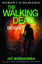 Walking Dead Novel SC VOL 05 Descent