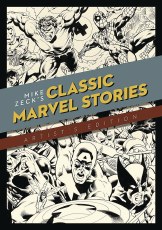 Mike Zeck's Classic Marvel Stories Artist Ed HC