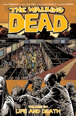 Walking Dead TP VOL 24 Life and Death