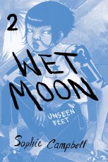 Wet Moon GN VOL 02 Unseen Feet New Edition