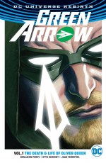 Green Arrow TP VOL 01 Life & Death of Oliver Queen (Rebirth)