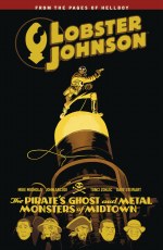 Lobster Johnson TP VOL 05 Pirates Ghost