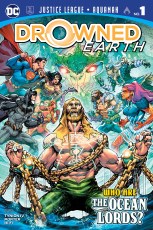 Justice League Aquaman Drowned Earth #1