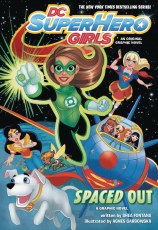 DC Super Hero Girls Spaced Out TP