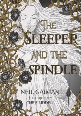 Neil Gaiman Sleeper & The Spindle SC