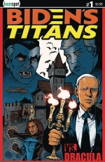 Bidens Titans Vs Dracula Cvr A Owen Gieni