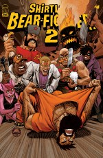 Shirtless Bear-Fighter 2 #4 (of 7) Cvr A Johnson