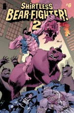 Shirtless Bear-Fighter 2 #6 (of7)
