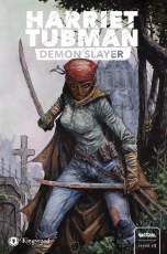 Harriet Tubman Demon Slayer #1 Cvr B Desjardins (Mr)