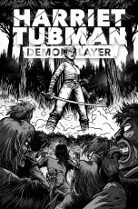 Harriet Tubman Demon Slayer #3 Cvr C Vassallo (Mr)