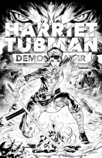 Harriet Tubman Demon Slayer #3 Cvr D 10 Copy Incv B&W Var