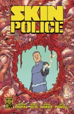 Skin Police #1 (of 4) Cvr A Gete & Wordie