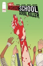 I Was a Fashion School Serial Killer #2 (of 5) Cvr A