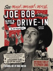 Joe Bob Goes To the Drive-In HC