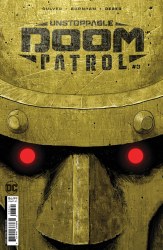 UNSTOPPABLE DOOM PATROL #3 (OF 6) CVR D DENNIS CULVER FOIL