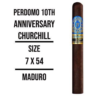 Perdomo 10th Mad Churchill S