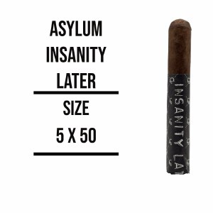 Asylum Insanity Later 5 x 50 S