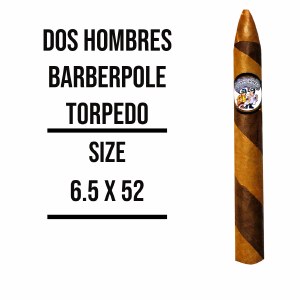 Dos Hombre Barb Pole Torpedo S