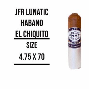 JFR Lunatic El Chiquito H S